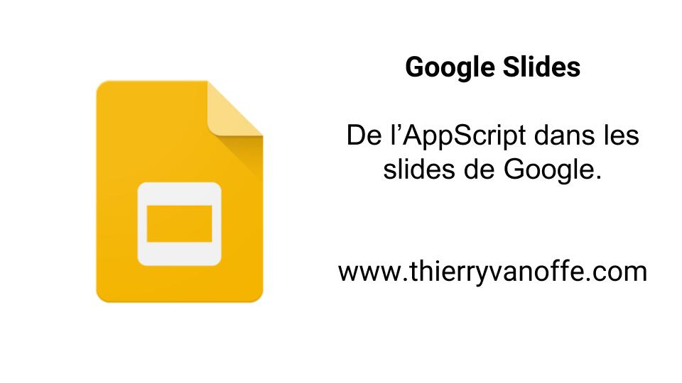 Google Slides : Apps Script | Numeriblog